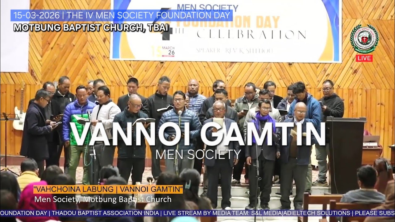 VANNOI GAMTIN - LABUNG BY MEN SOCIETY | MOTBUNG BAPTIST CHURCH OFFICIAL
