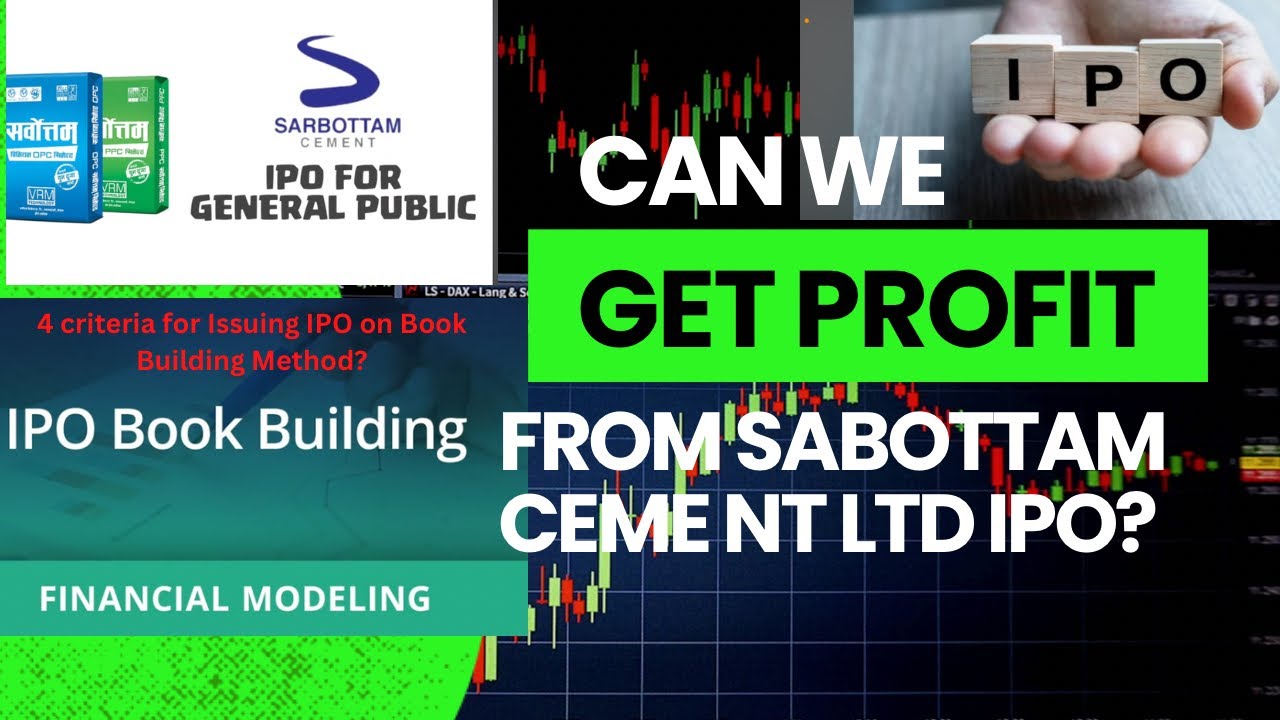 Which company can issue ipo from Book Building Method? Can we get profit Sarbottam Cement IPO Exp