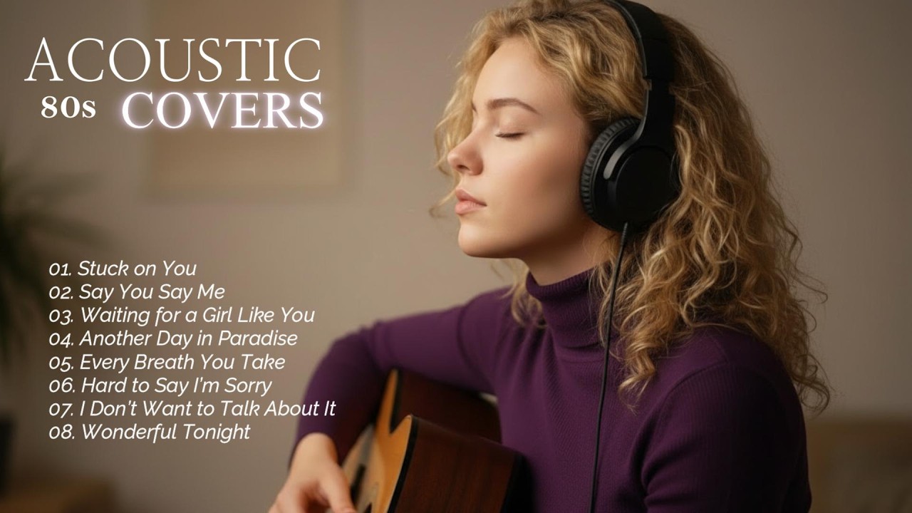 Timeless Love Songs 70s 80s 90s – Acoustic Playlist