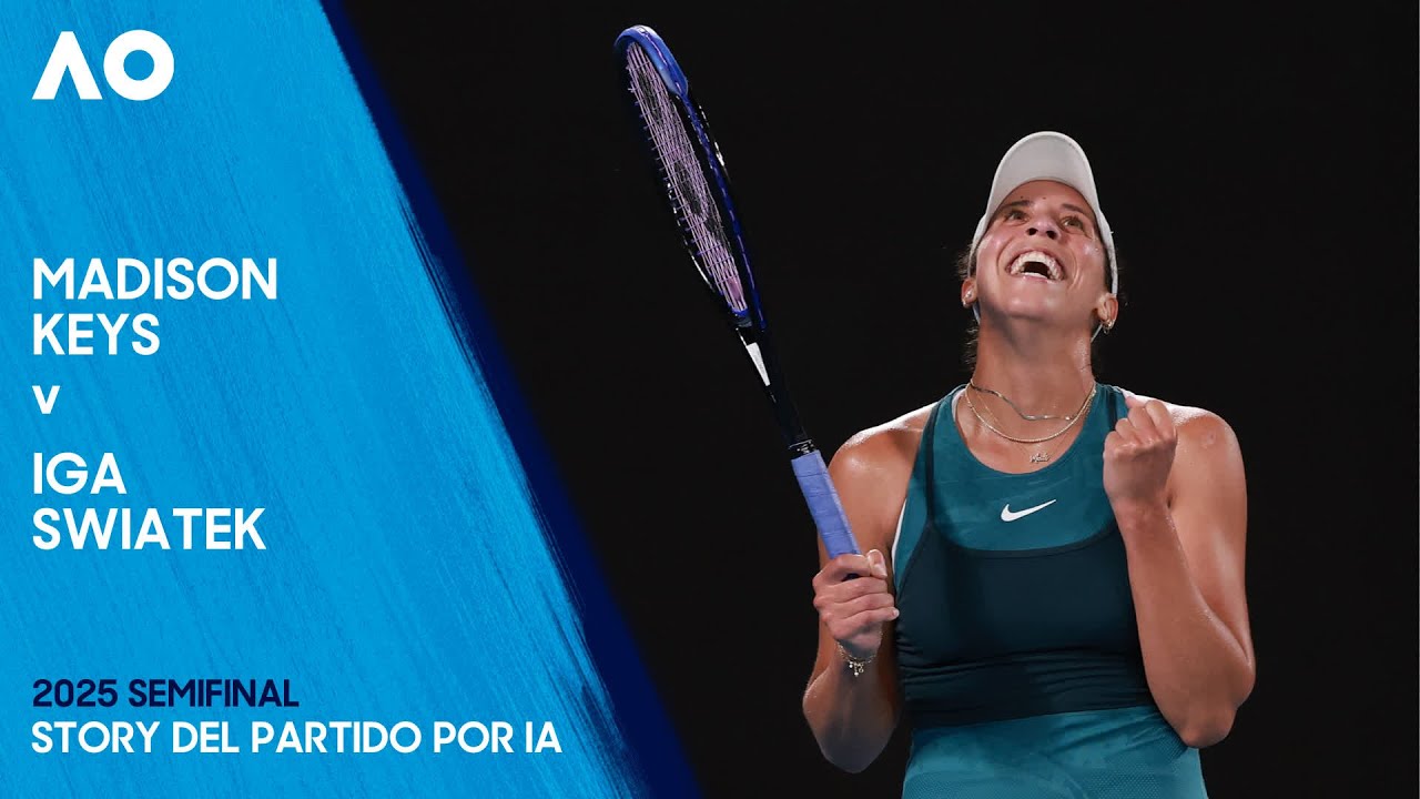 Madison Keys v Iga Swiatek Story del partido por IA | Abierto de Australia 2025 Semifinal