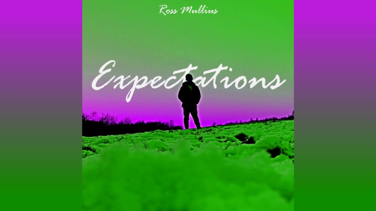 Ross Mullins - Expectations (official audio)