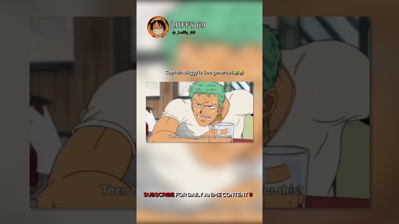 Captain buggy is soo generous 😭❣️ #anime  #animeedits #animememes #shorts