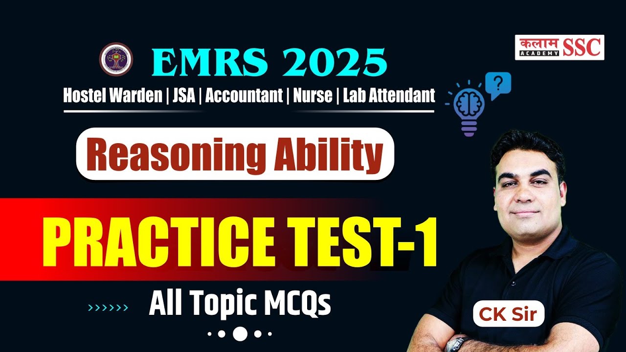 🔍EMRS Reasoning 2025 Practice Test-1 | All Topic MCQs | EMRS TGT PGT Warden JSA Preparation | CK Sir