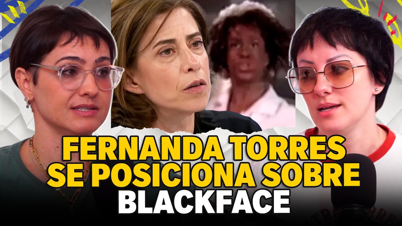 FERNANDA TORRES SE DESCULPA POR BLACKFACE EM ESQUETE ANTIGA DO FANTÁSTICO #BF