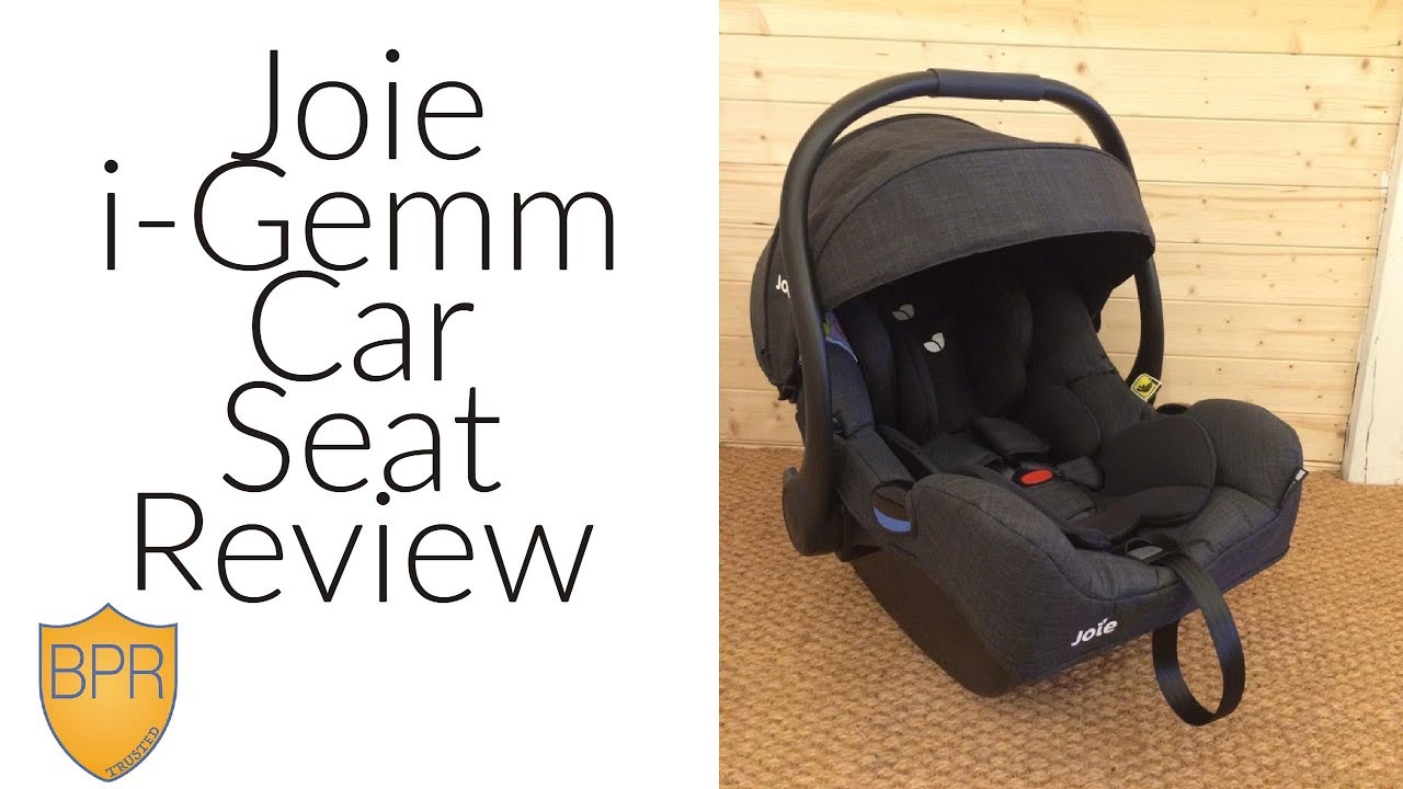 Joie i-Gemm Car Seat Review | BuggyPramReviews