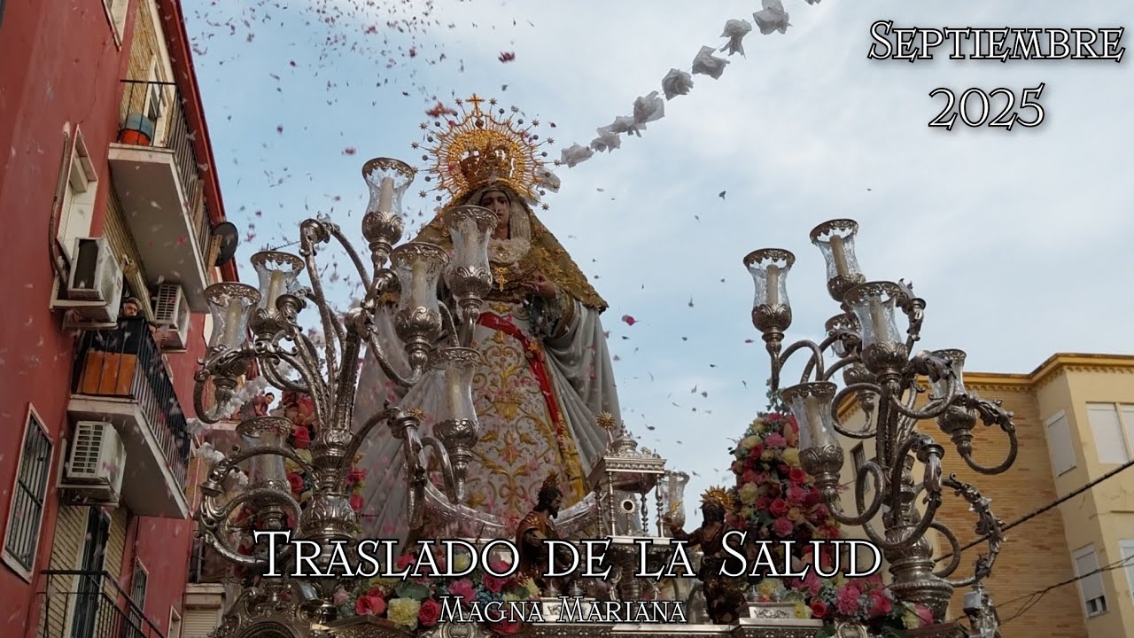 Traslado Extraordinario de la Virgen de la Salud a la Soledad | Magna Mariana Huelva 2025 (HD) 