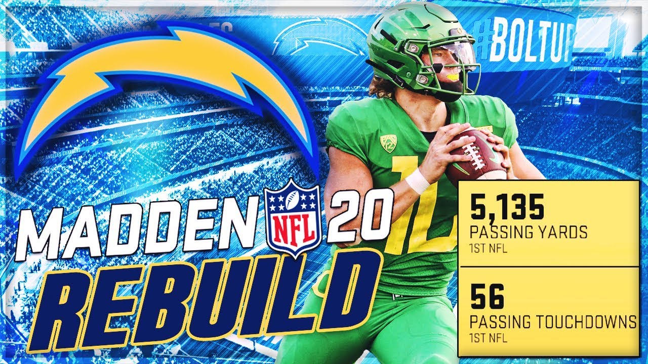 Rebuilding The LA Chargers | Justin Herbert Throws 56 TD's As A Rookie! | Madden 20 Franchise