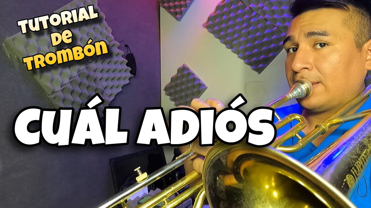 Tutorial | Cuál Adiós | La Bandononona Clave Nueva ( Max Peraza ) TROMBÓN