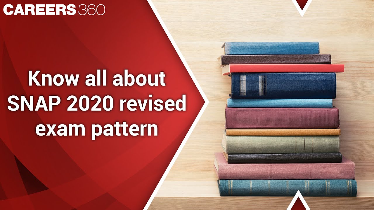 Know all about revised exam pattern of SNAP 2020