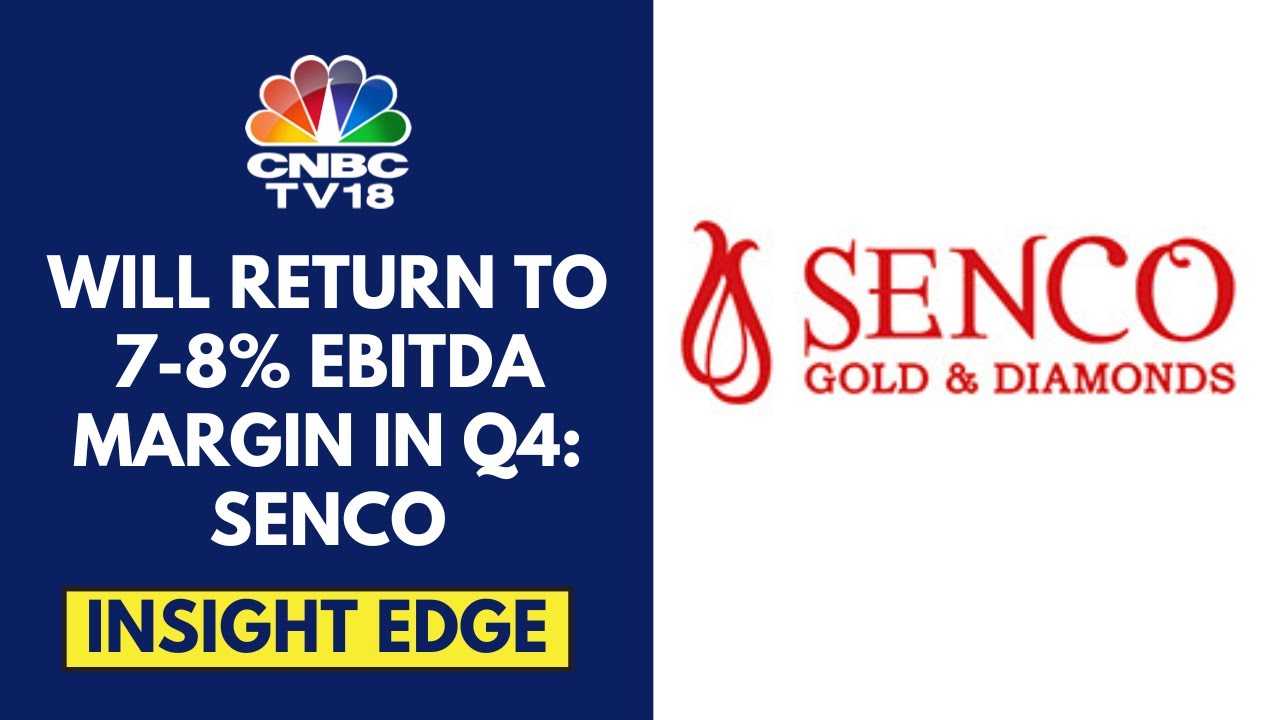 Senco Gold Surges In Trade; Mgmt Expects A 20% Growth In FY25 & In FY26 | CNBC TV18