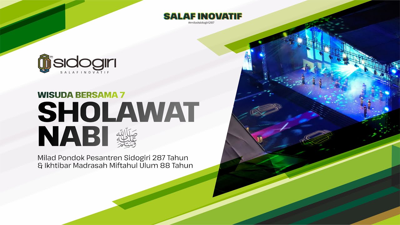 Pelantunan Sholawat Nabi ﷺ | Wisuda Bersama 7 | Milad Sidogiri 287