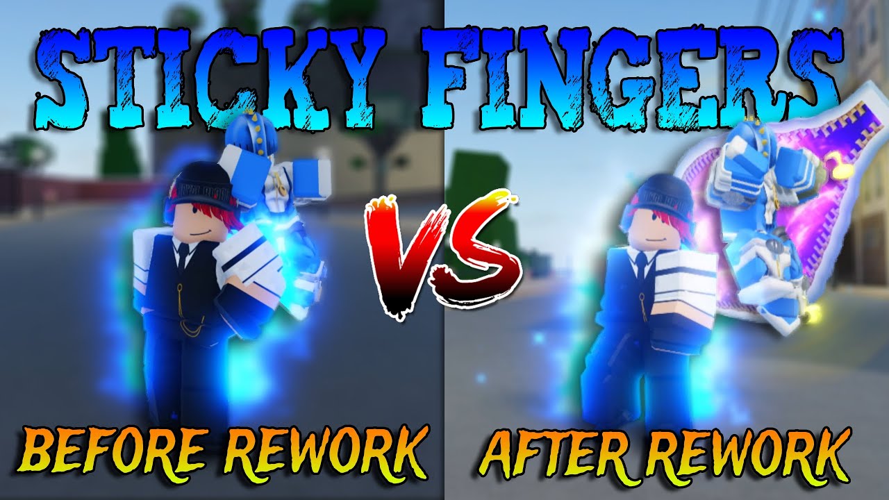 [YBA] Sticky Fingers Before Rework VS After Rework