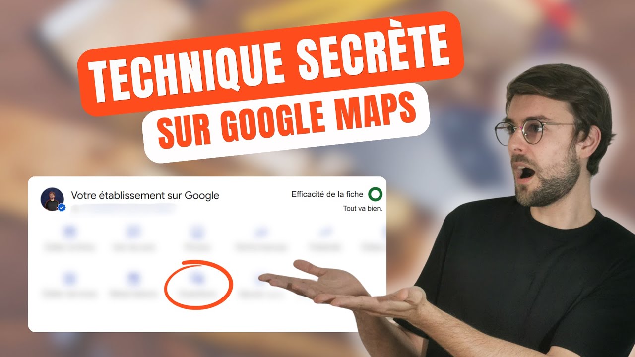 Boostez votre Référencement Google Maps avec cette astuce méconnue (Attirez plus de clients)