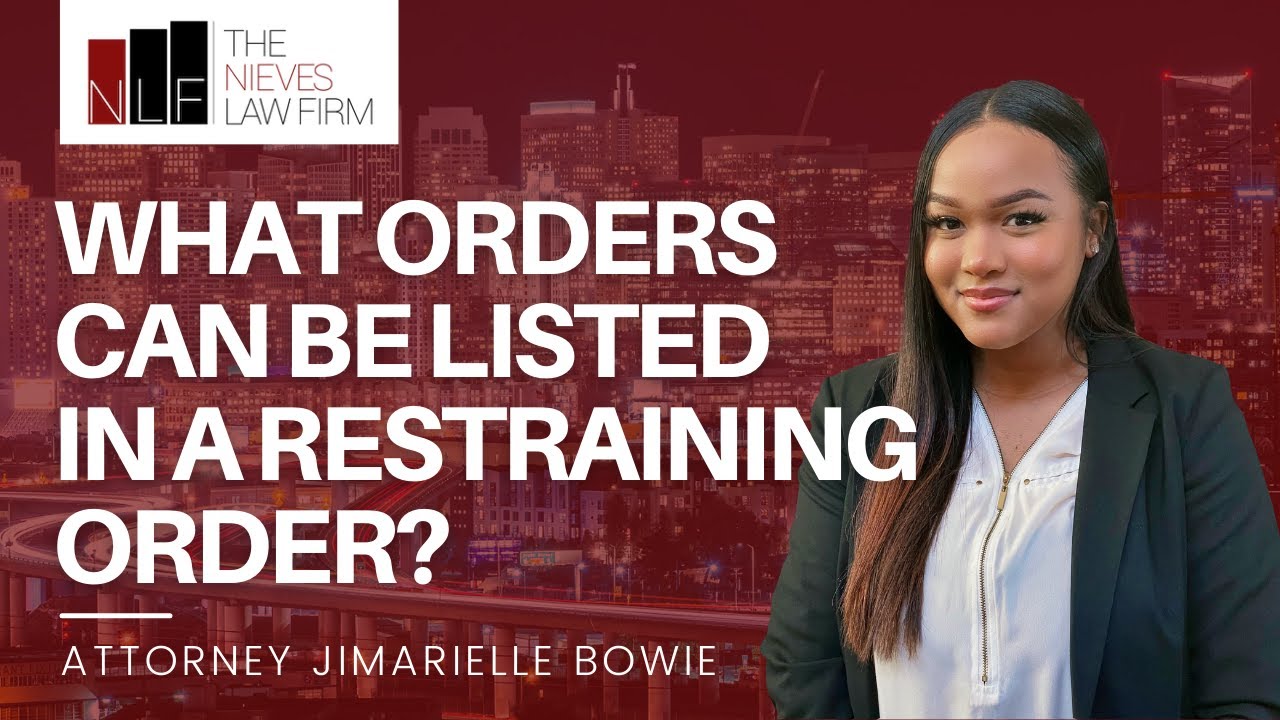 What Orders can be Listed in a Restraining Order? | Berkeley Restraining Order Lawyer