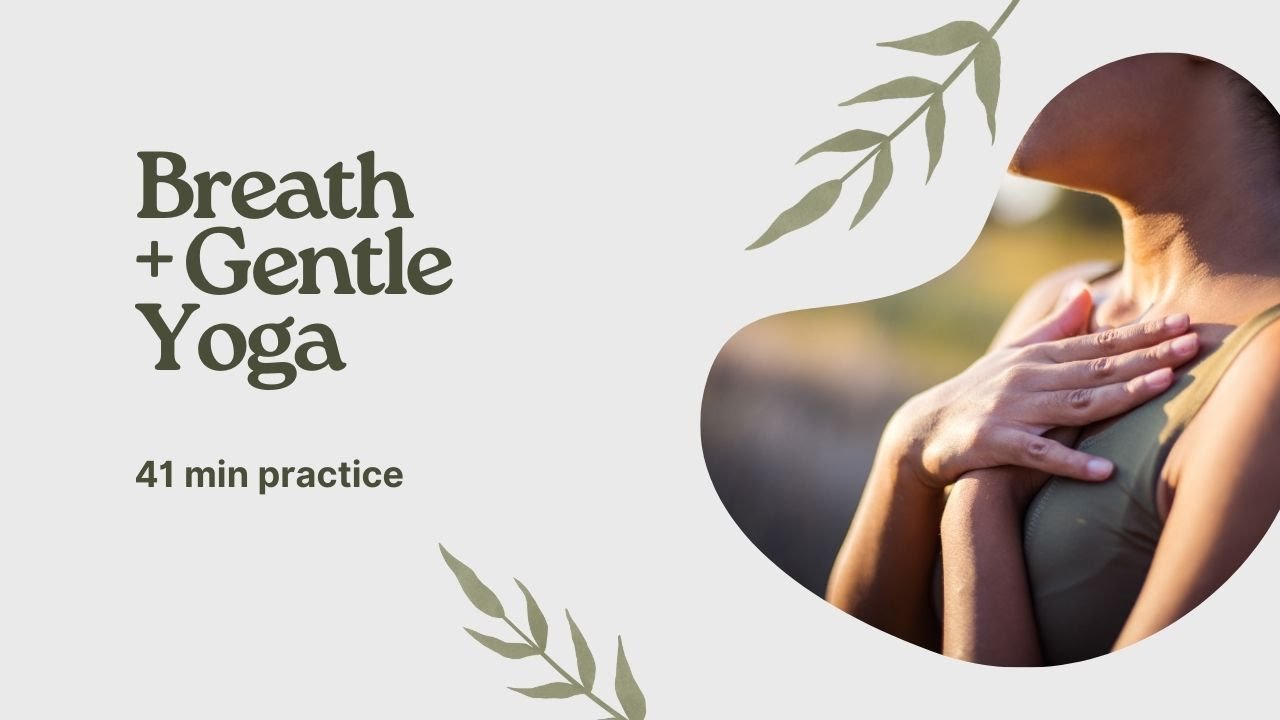 Breath + Gentle Yoga