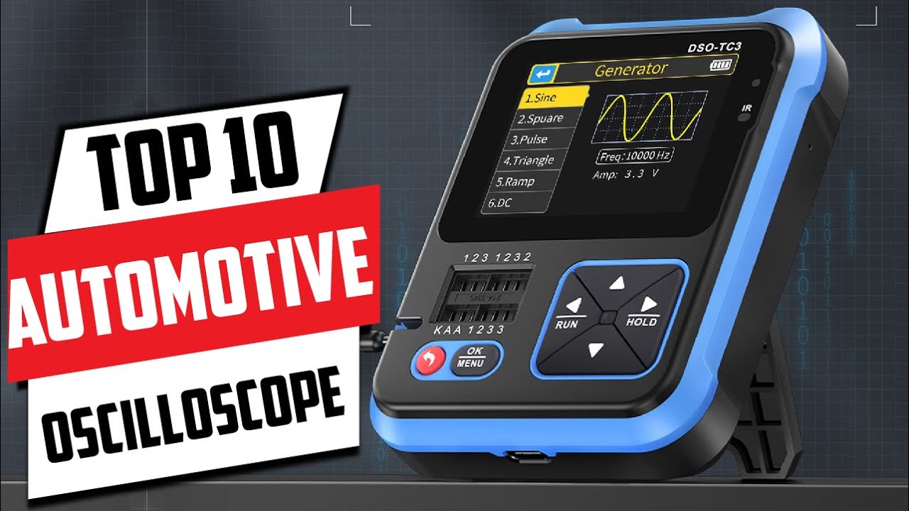 Top 10 Automotive Oscilloscopes You Need in Your Garage