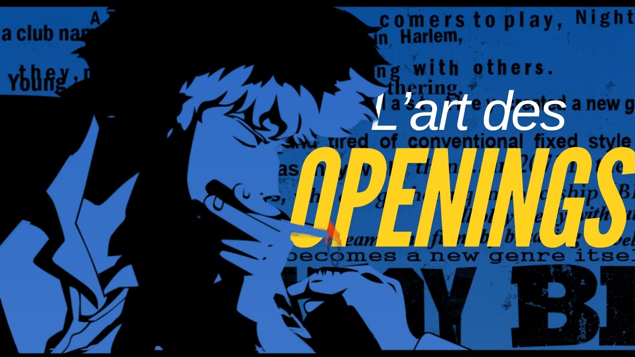 Les openings sont des oeuvres d'art ! - Traff Fiction