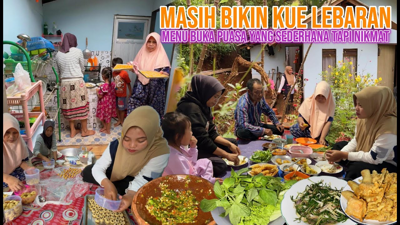 BIKIN KUE LEBARAN, BUKA PUASA DIRUMAH NENEK ARUL