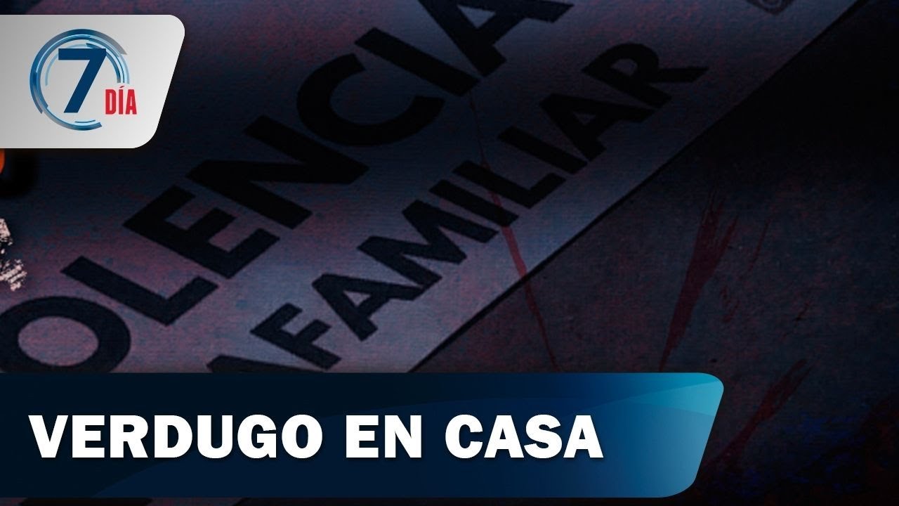 Violencia contra la mujer, flagelo con 38 mil v&iacute;ctimas en cinco meses de cuarentena - S&eacute;ptimo D&iacute;a