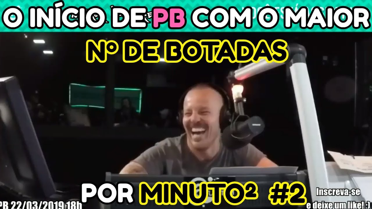 O INÍCIO DE PB COM O MAIOR Nº DE BOTADAS POR 