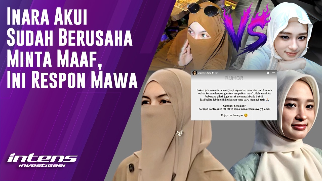 Inara Sebut Akui Sudah Berusaha Minta Maaf ke Mawa | Intens Investigasi | Eps 6350