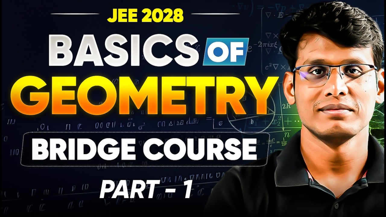 Basics of Geometry- Part 1 | Bridge Course | JEE 2028 | IOQM 2026 | Prashant Jain #jee #jee2028