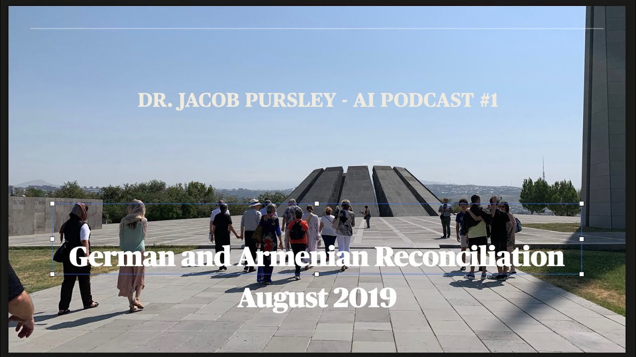 German and Armenian Reconciliation over the Armenian Genocide - August 2019