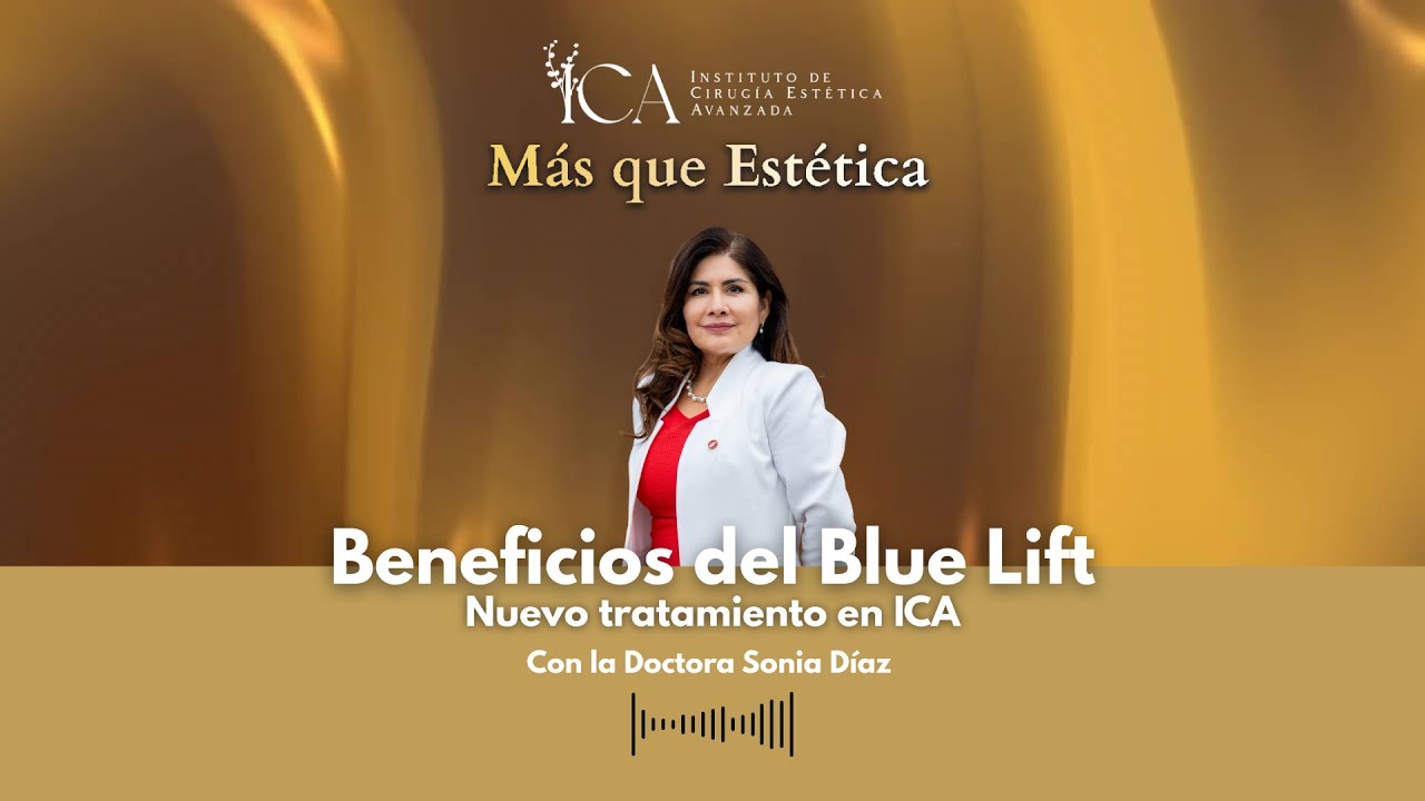 Beneficios del Blue Lift. Nuevo tratamiento en ICA