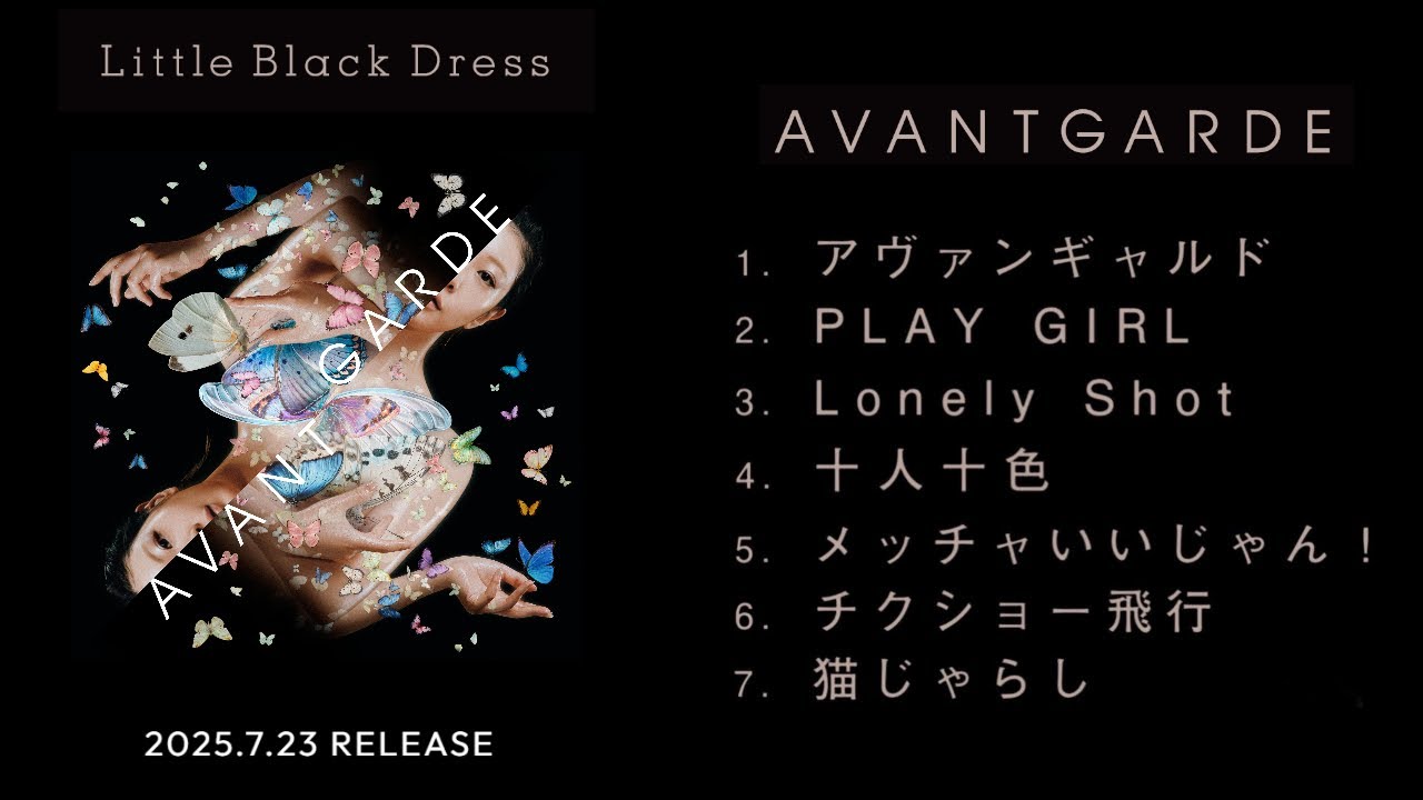 Little Black Dress MAJOR 1st ALBUM「AVANTGARDE」全曲試聴動画