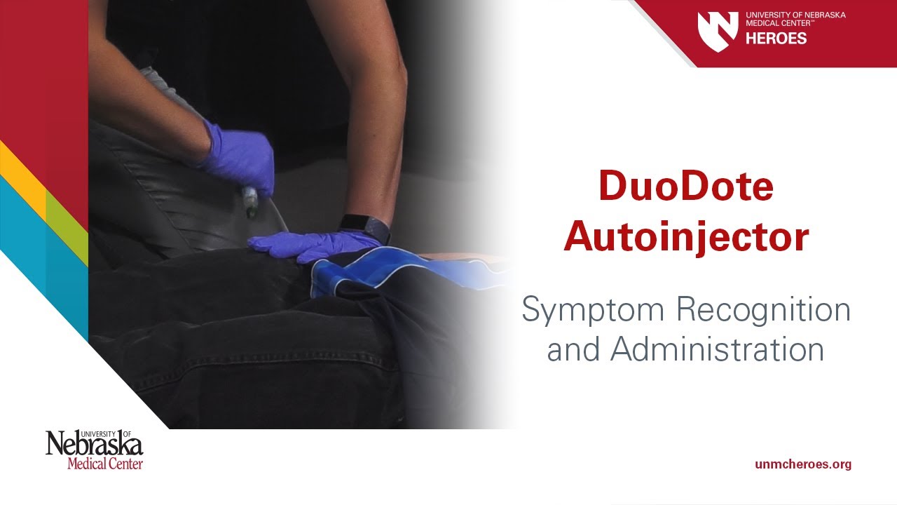 DuoDote Autoinjector - Symptom Recognition & Administration