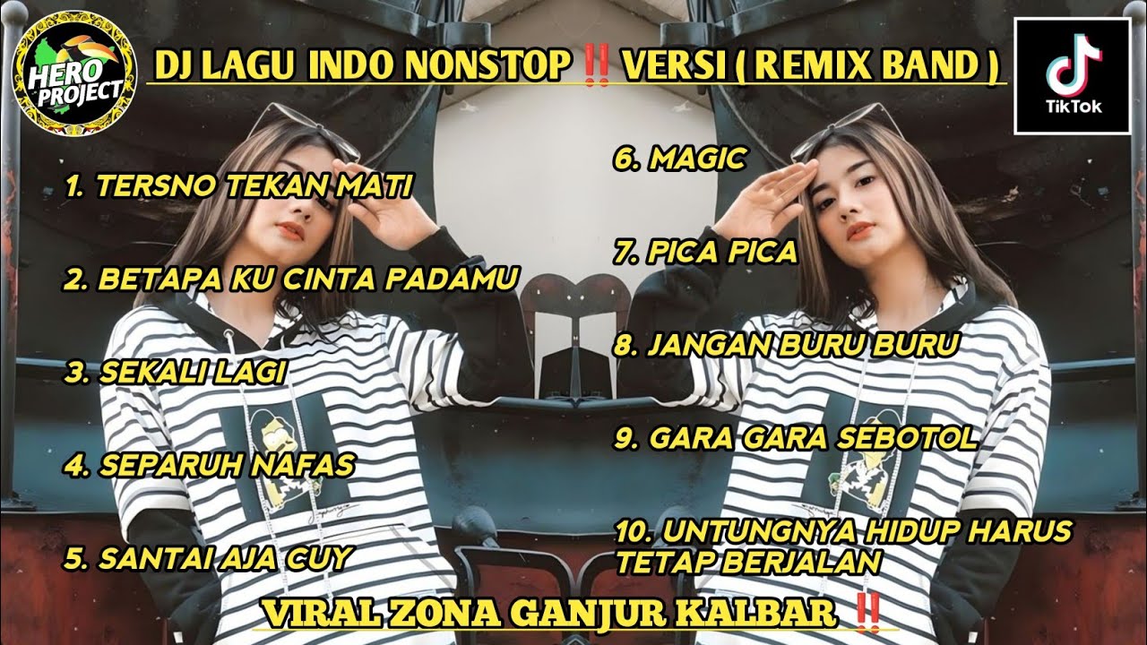 DJ LAGU INDO NONSTOP ‼️ VERSI ( REMIX BAND ) VIRAL ZONA GANJUR KALBAR 🔥