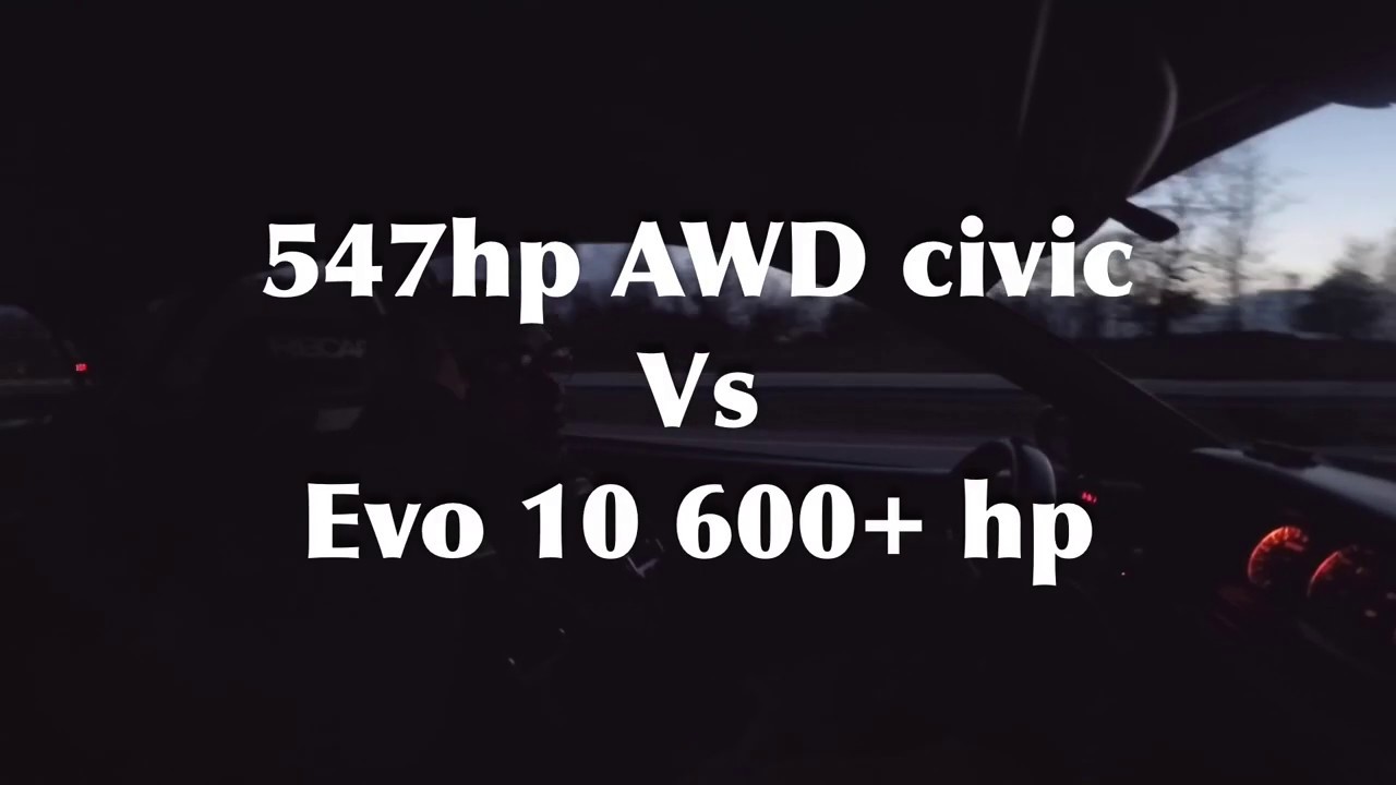 Boosted AWD 500hp civic vs Evo 10 600+ hp