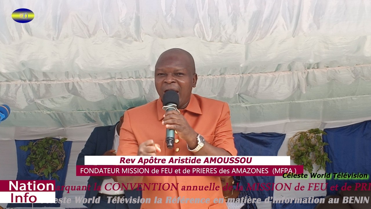 MAG:CONVENTION à l'EGLISE MFPA Edition 2025, Rev Apôtre Aristide AMOUSSOU prie pour Président TALON