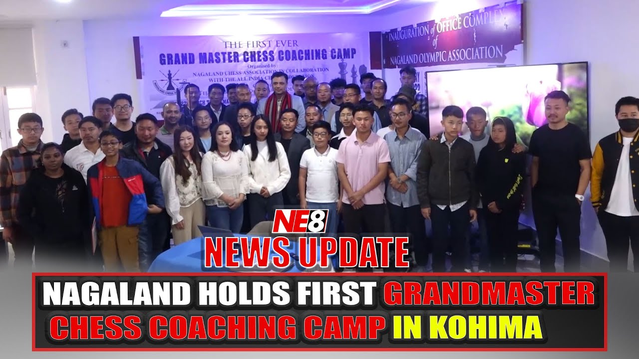 NAGALAND HOLDS FIRST GRANDMASTER CHESS COACHING CAMP IN KOHIMA