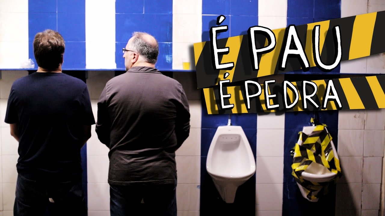 É PAU É PEDRA