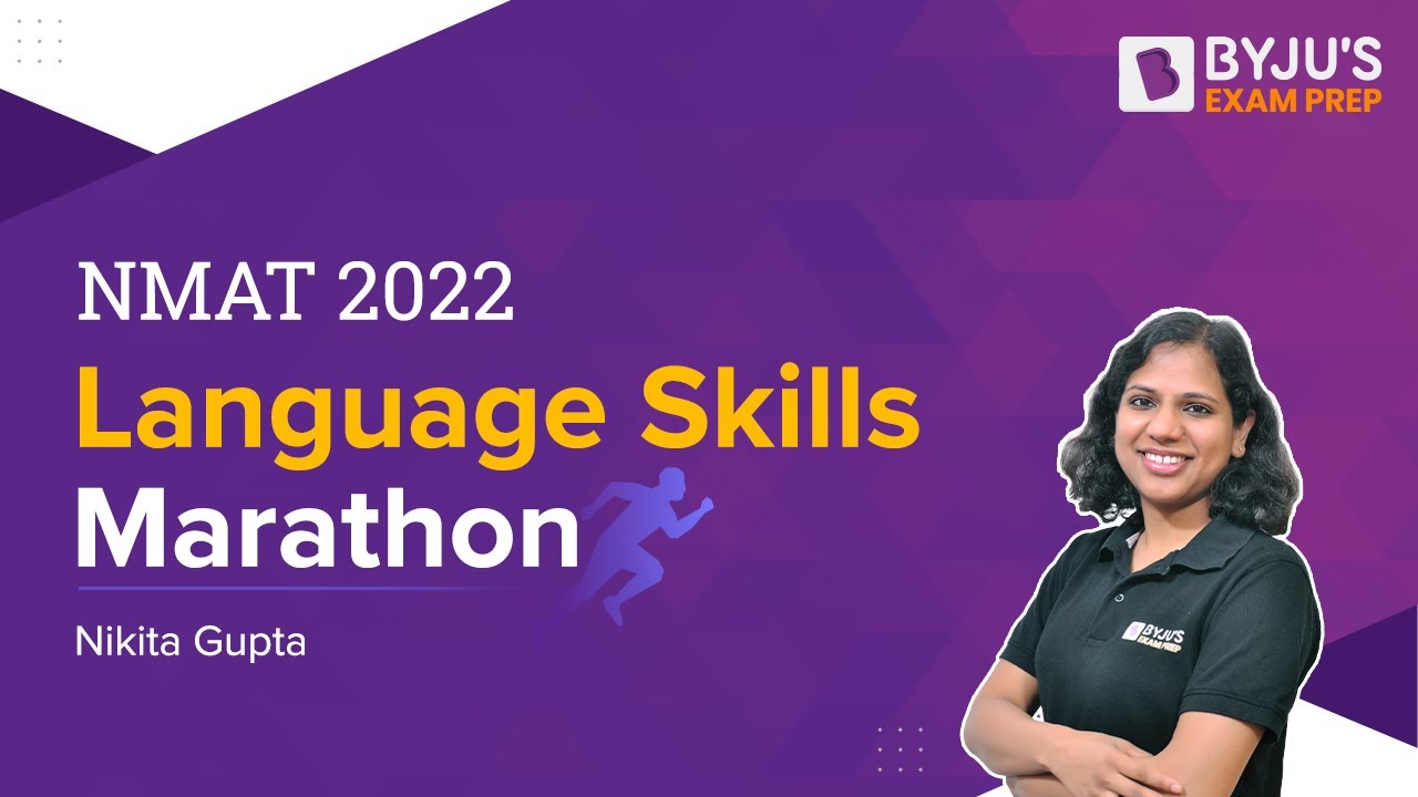 NMAT Language Skills Marathon | NMAT 2022 Exam Preparation | BYJU&rsquo;S Exam Prep