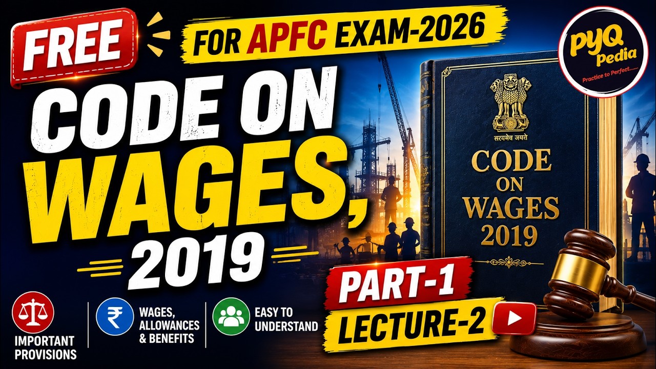 🔥 FREE APFC 2026 | The Code on Wages,2019 | Part-1 l Lecture 2/50