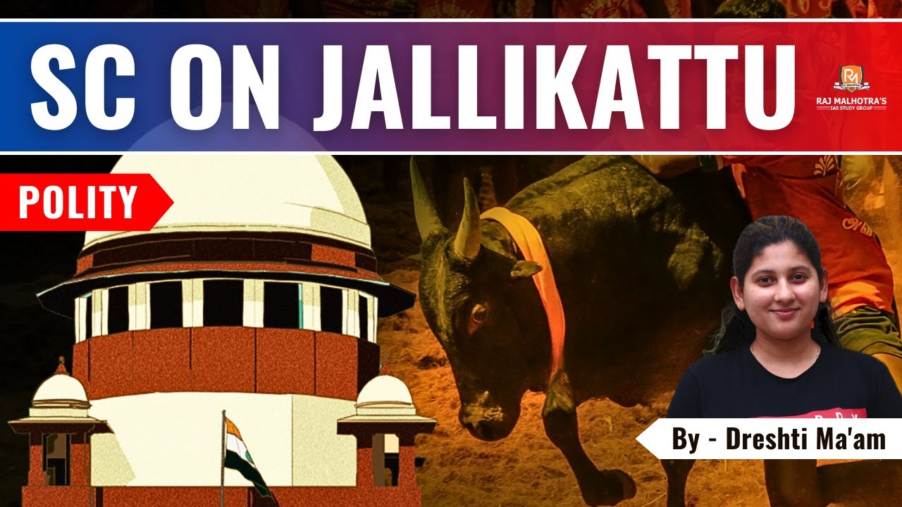 SC on Jallikattu | Polity | Governance | Culture | Current Affairs | UPSC CSE | IAS |