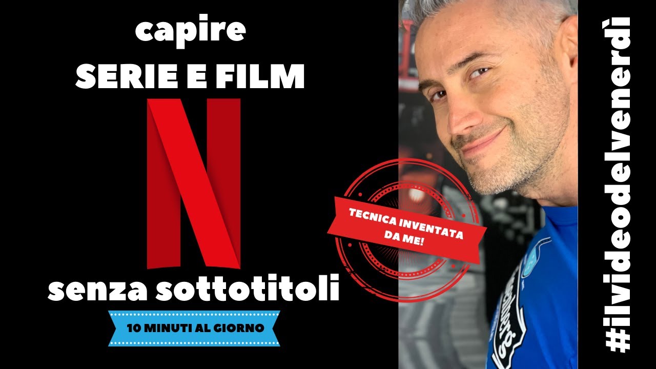 serie e film NETFLIX - capire inglese parlato, migliorare ascolto inglese