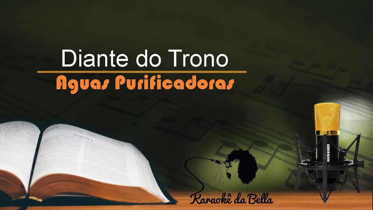 Diante Do Trono - Águas Purificadoras (Versão Karaokê)