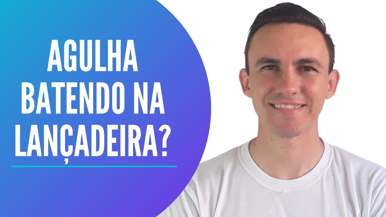 Agulha está pegando na lançadeira da máquina de costura? Veja como arrumar