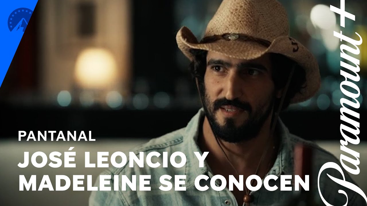 José Leoncio y Madeleine se conocen | Pantanal | Paramount+