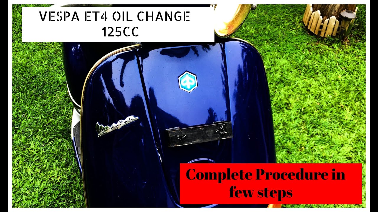Vespa ET4  OIL CHANGE 125cc
