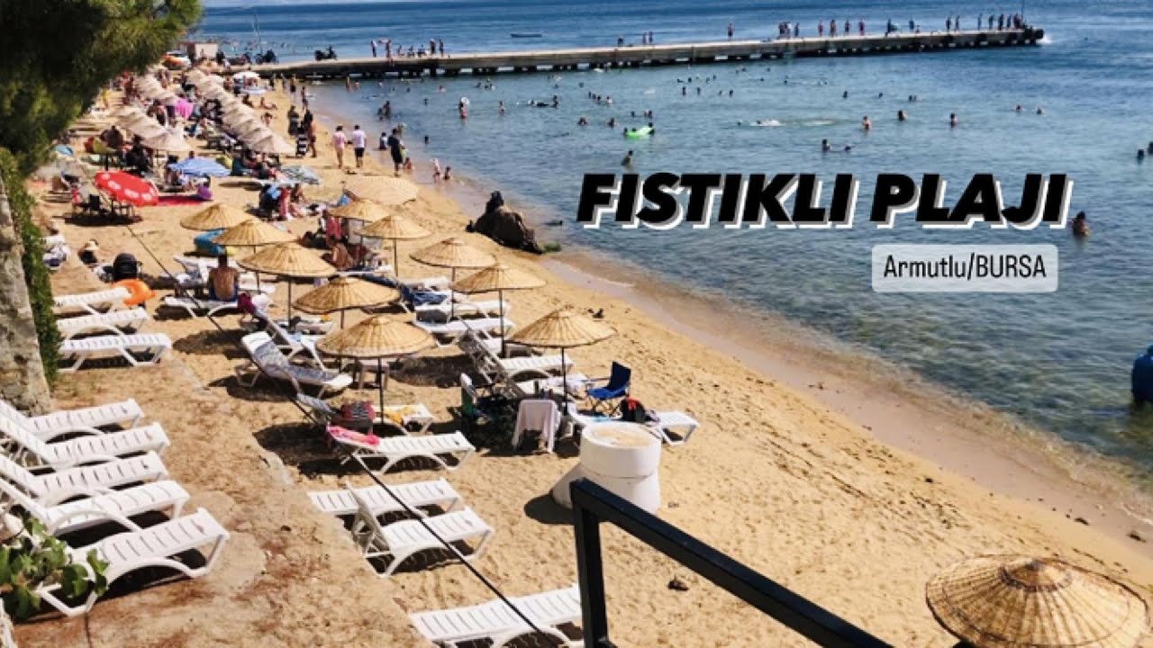 FISTIKLI PLAJI  Armutlu / Yalova ( Mavi bayrak alan deniz )