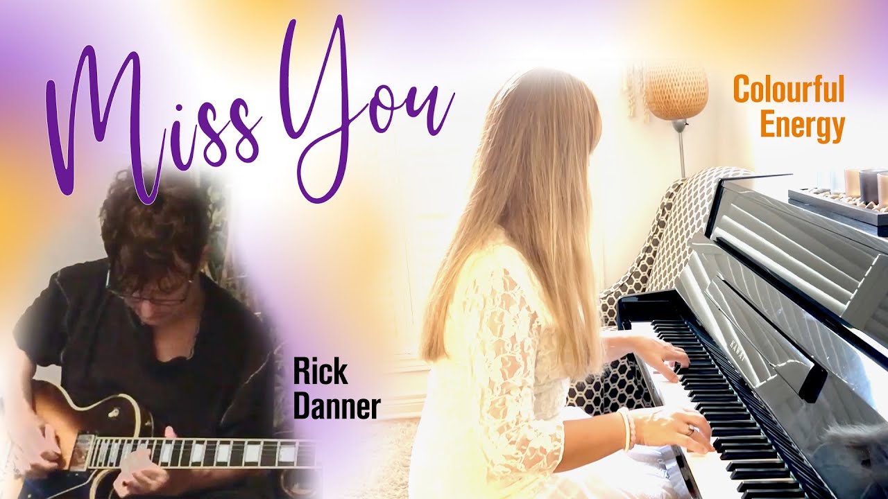 Miss You - Original Music | Colourful Energy & Rick Danner