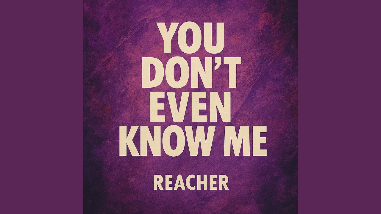 You Don't Even Know Me