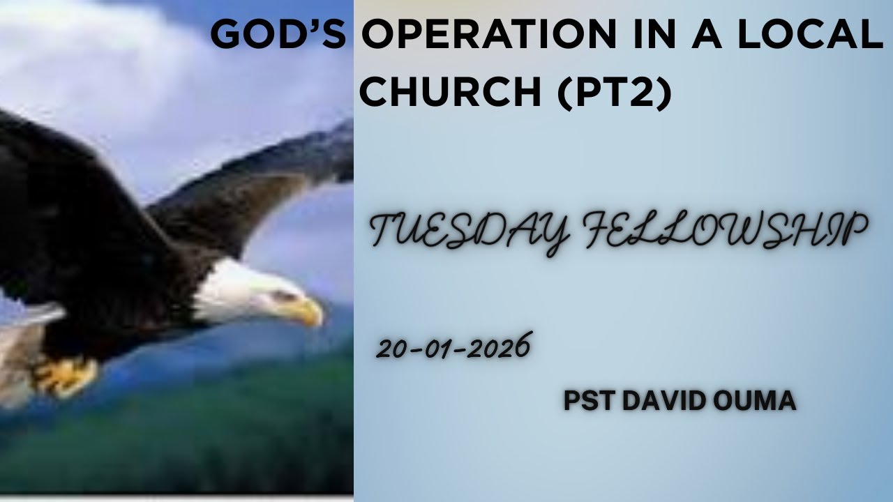 20.01.2026 //GOD'S OPERATION IN A LOCAL CHURCH (PT2)  // pst David Ouma