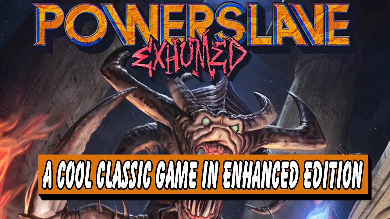 powerslave exhumed remake(remaster)| classic game | FPS updated | for PC - playstation - Sega Saturn