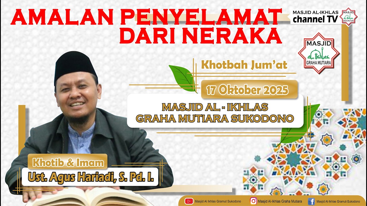 Amalan Penyelamat Dari Neraka | Ustadz Agus Hariadi S.Pd.I.
