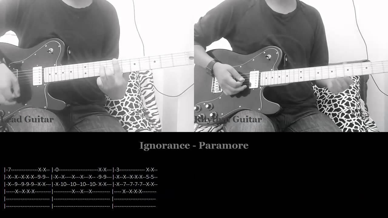 Ignorance - Paramore (Guitar Cover and Tabs)